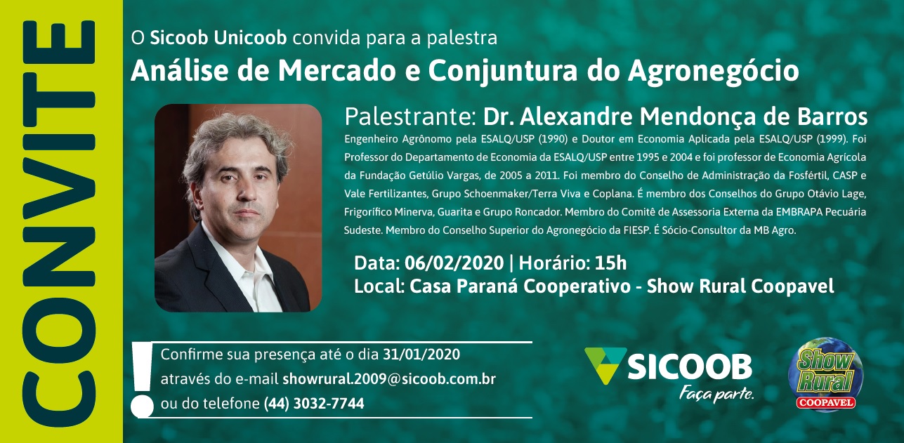 Alexandre Mendonça de Barros é convidado do Sicoob para palestra no Show Rural Coopavel 2020